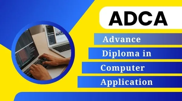 ADCA (Advance Diploma in Computer Application)